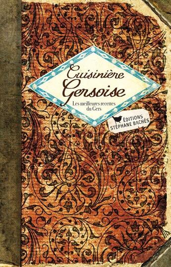 Couverture du livre « Cuisinière gersoise » de Regine Lorfeuvre-Audabram aux éditions Les Cuisinieres