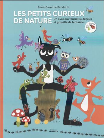 Couverture du livre « Les petits curieux de nature ; Upsilotte et Pépito » de Anne-Caroline Pandolfo aux éditions Amaterra