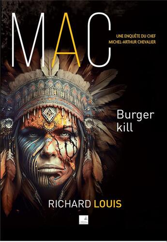 Couverture du livre « Burger Kill : Une enquête de Michel-Arthur Chevalier » de Richard Louis aux éditions Campanile