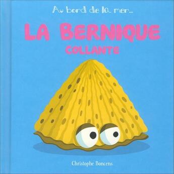 Couverture du livre « La bernique collante » de Christophe Boncens aux éditions Beluga