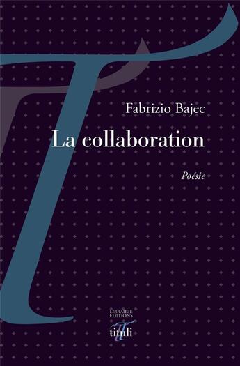 Couverture du livre « La collaboration » de Bajec Fabrizio aux éditions Tituli