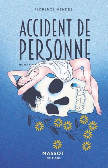 Couverture du livre « Accident de personne » de Florence Mendez aux éditions Massot Editions