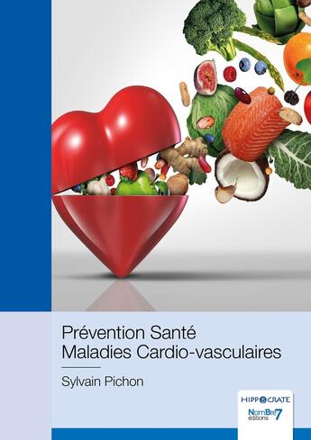 Couverture du livre « Prévention Santé sur les Maladies Cardio-vasculaires » de Sylvain Pichon aux éditions Nombre 7