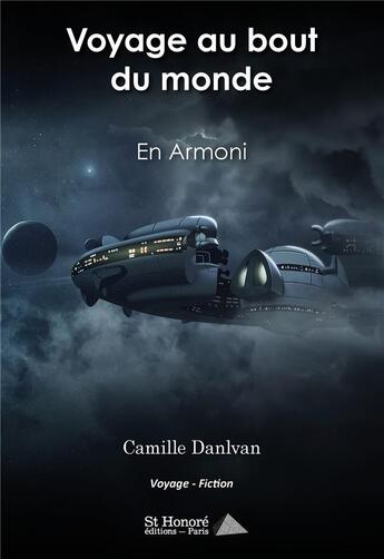 Couverture du livre « Voyage au bout du monde en armoni » de Danlvan Camille aux éditions Saint Honore Editions