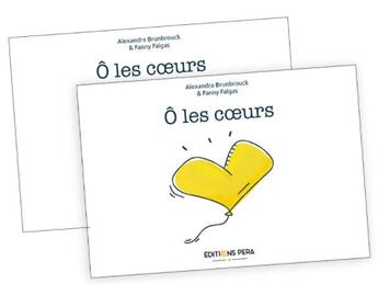 Couverture du livre « Ô les coeurs » de Alexandra Brunbrouck et Fanny Falgas aux éditions Pera