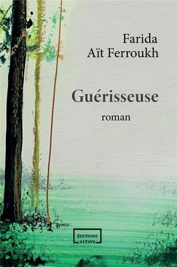 Couverture du livre « Guérisseuse » de Farida Ait Ferroukh aux éditions Altava