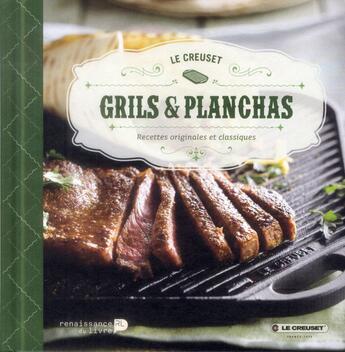 Couverture du livre « Grils & planchas ; le creuset » de  aux éditions Renaissance Du Livre