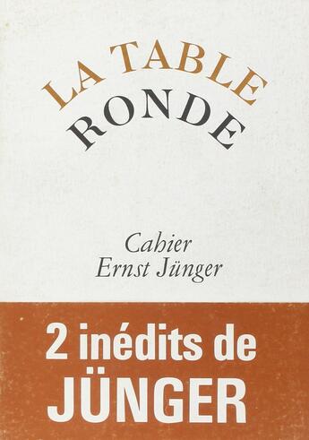 Couverture du livre « Cahier Ernst Jünger ; 2 inédits » de  aux éditions Table Ronde