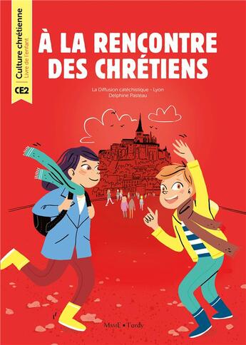 Couverture du livre « À la rencontre des chrétiens ; CE2 ; livre de l'enfant » de Delphine Pasteau aux éditions Mame