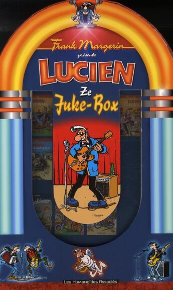 Couverture du livre « Lucien ; COFFRET T.1 A T.8 ; ze juke box » de Frank Margerin aux éditions Humanoides Associes