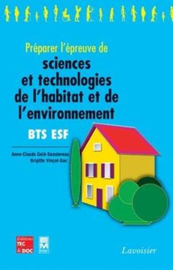 Couverture du livre « Préparer l'épreuve de sciences et technologies de l'habitat et de l'environnement » de Cristian Carip et Anne-Claude Gele-Seautereau et Brigitte Vincot-Gac aux éditions Tec Et Doc