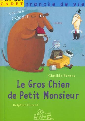 Couverture du livre « Le Gros Chien Du Petit Monsieur » de Clotilde Bernos aux éditions Milan