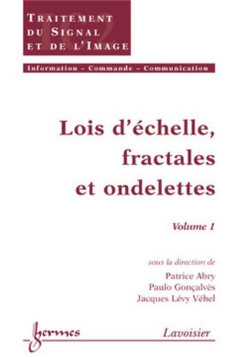 Couverture du livre « Lois d'echelles fractales et ondelettes t.1 » de Abry aux éditions Hermes Science Publications