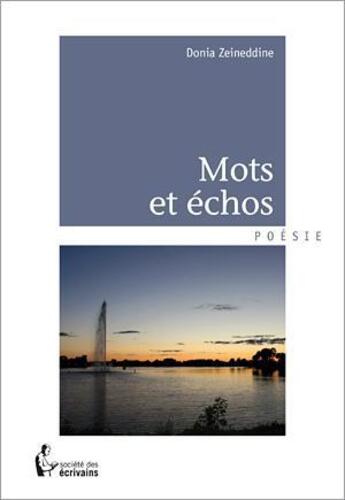 Couverture du livre « Mots et échos » de Zeineddine Donia aux éditions Societe Des Ecrivains