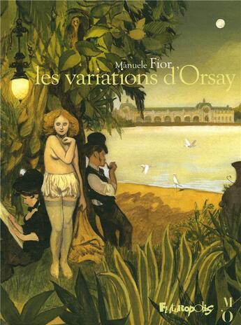 Couverture du livre « Les variations d'Orsay » de Manuele Fior aux éditions Futuropolis