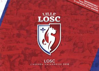 Couverture du livre « L'agenda-calendrier 2016 ; LOSC » de  aux éditions Hugo Sport