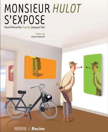 Couverture du livre « Monsieur Hulot s'expose » de David Merveille aux éditions Rouergue