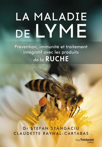 Couverture du livre « La maladie de lyme » de Claudette Raynal-Cartabas et Stefan Stangaciu aux éditions Guy Trédaniel