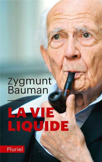 Couverture du livre « La vie liquide » de Zygmunt Bauman aux éditions Pluriel