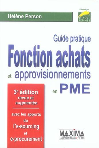 Couverture du livre « Guide pratique de la fonction achat et approvisionnement - 3e ed. (3e édition) » de Helene Person aux éditions Maxima