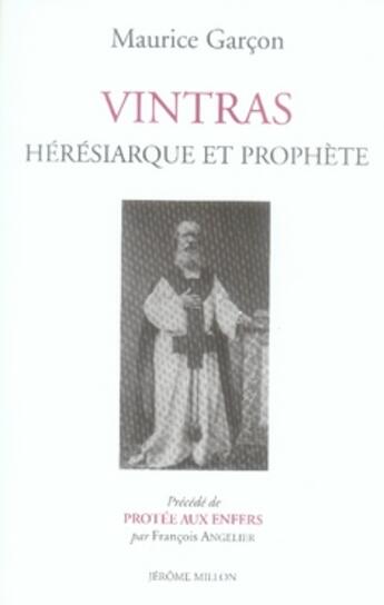 Couverture du livre « Vintras ; héresiarque et prophète » de Maurice Garcon aux éditions Millon
