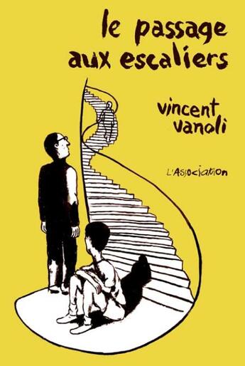 Couverture du livre « Le passage aux escaliers » de Vanoli Vincent aux éditions L'association