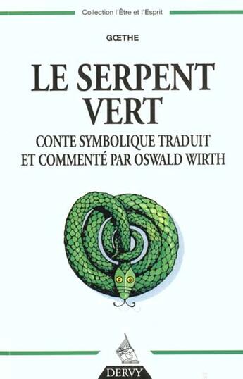 Couverture du livre « Le serpent vert » de Johann Wolfgang Von Goethe aux éditions Dervy