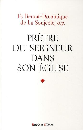 Couverture du livre « Prêtre du seigneur dans son église » de De La Soujeole B-D. aux éditions Parole Et Silence