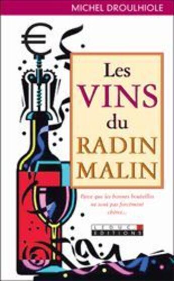 Couverture du livre « Les vins du radin malin » de Michel Droulhiole aux éditions Leduc