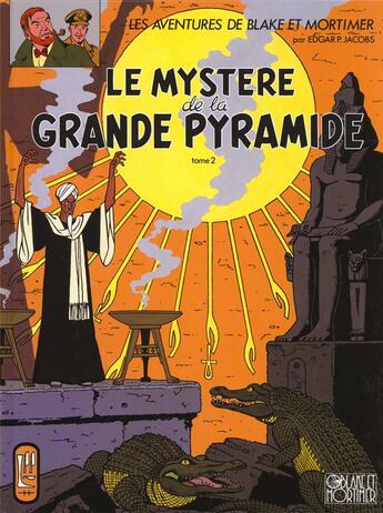 Couverture du livre « Blake et Mortimer T.5 ; le mystère de la grande pyramide t.2 » de Edgar Pierre Jacobs aux éditions Blake Et Mortimer