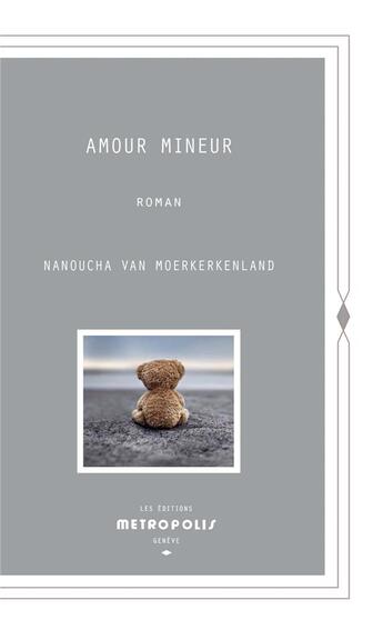 Couverture du livre « Amour mineur » de Nanoucha Van Moerkerkenland aux éditions Metropolis