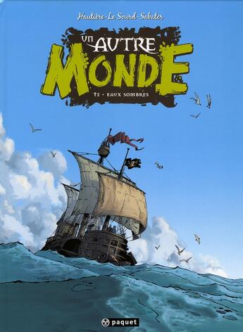 Couverture du livre « Un autre monde Tome 2 ; eaux sombres » de Regis Hautiere et Sylvie Sabater et Patrice Le Sourd aux éditions Paquet