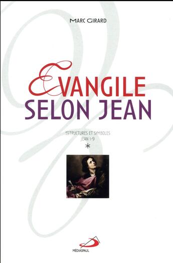 Couverture du livre « Évangile selon Jean t.1 » de Marc Girard aux éditions Mediaspaul