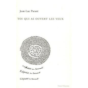 Couverture du livre « Toi qui a ouvert les yeux » de Parant aux éditions Dernier Telegramme