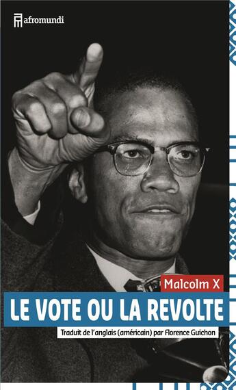 Couverture du livre « Le vote ou la révolte » de Malcolm X aux éditions Afromundi