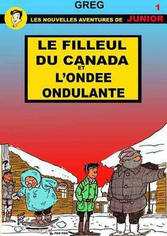 Couverture du livre « Luc junior Tome 1 ; le filleul du Canada et l'ondée ondulante » de Greg aux éditions Pan Pan