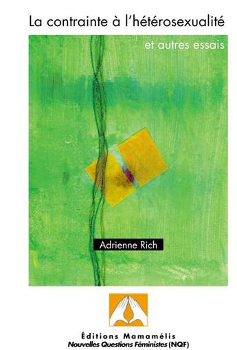 Couverture du livre « La contrainte à l'hétérosexualité » de Adrienne Rich aux éditions Mamamelis