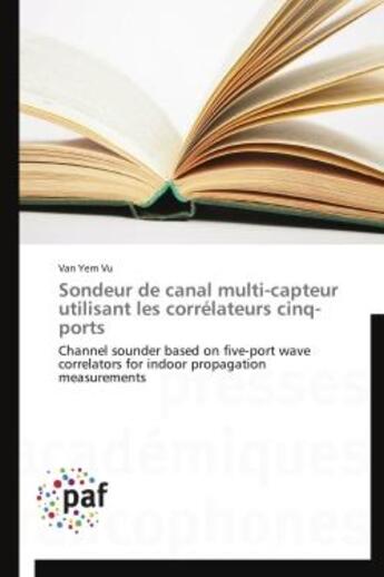 Couverture du livre « Sondeur de canal multi-capteur utilisant les correlateurs cinq-ports » de Vu-V aux éditions Presses Academiques Francophones