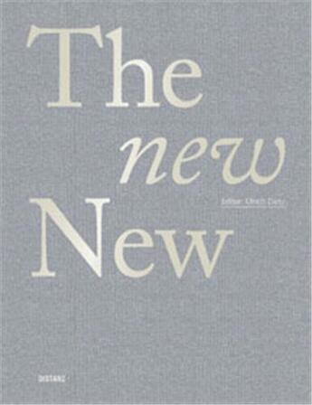 Couverture du livre « The new new » de Ulrich Dietz aux éditions Distanz