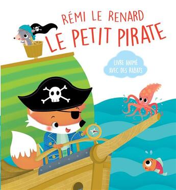 Couverture du livre « Rémi le renard le petit pirate » de  aux éditions Editions Tam Tam