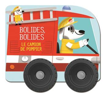 Couverture du livre « Pompiers bolides » de  aux éditions Yoyo Books