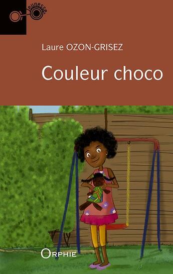 Couverture du livre « Couleur choco » de Ketty Bunch et Laure Ozon-Grisez aux éditions Orphie