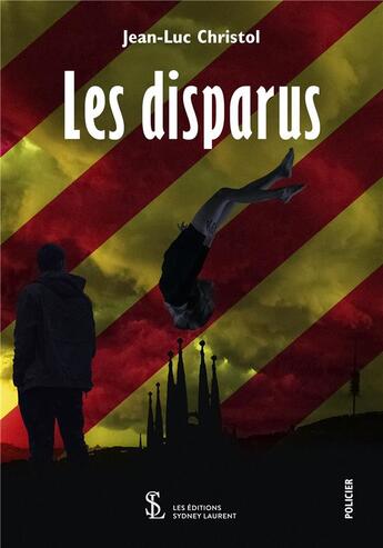 Couverture du livre « Les disparus » de Jean-Luc Christol aux éditions Sydney Laurent