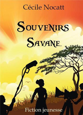 Couverture du livre « Souvenirs savane » de Cecile Nocatt aux éditions Bookelis