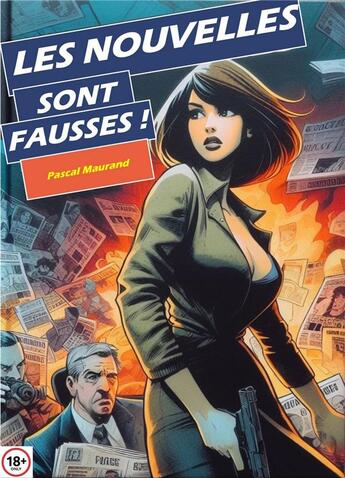 Couverture du livre « Les nouvelles sont fausses ! » de Pascal Maurand aux éditions Librinova