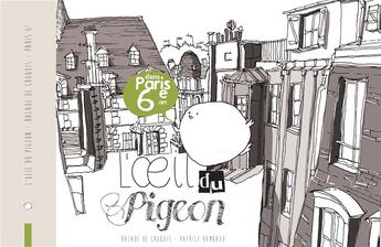 Couverture du livre « L'oeil du pigeon ; dans Paris 6e arr. » de Patrice Rambaud aux éditions L'oeil Du Pigeon