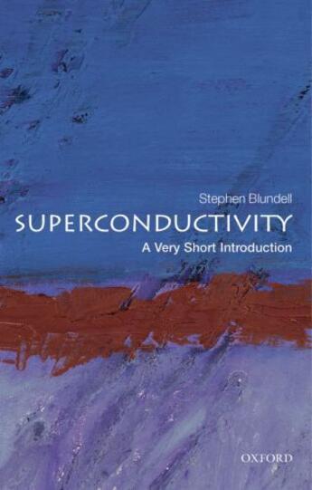 Couverture du livre « Superconductivity: A Very Short Introduction » de Blundell Stephen J aux éditions Oup Oxford