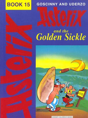 Couverture du livre « Asterix And The Golden Sickle » de Albert Urderzo et Rene Goscinny aux éditions Nql