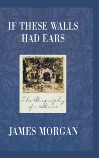 Couverture du livre « If These Walls Had Ears » de Morgan James aux éditions Grand Central Publishing