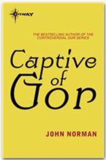 Couverture du livre « Captive of Gor » de John Norman aux éditions Victor Gollancz